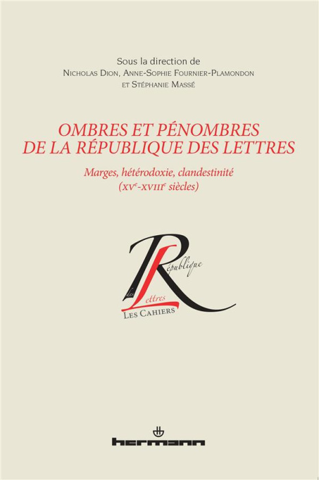Emprunter Ombres et pénombres de la République des lettres. Marges, hétérodoxie, clandestinité (XVe-XVIIIe siè livre