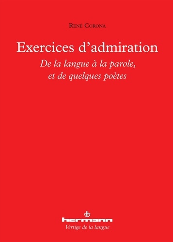 Emprunter Exercices d'admiration. De la langue à la parole, et de quelques poètes livre