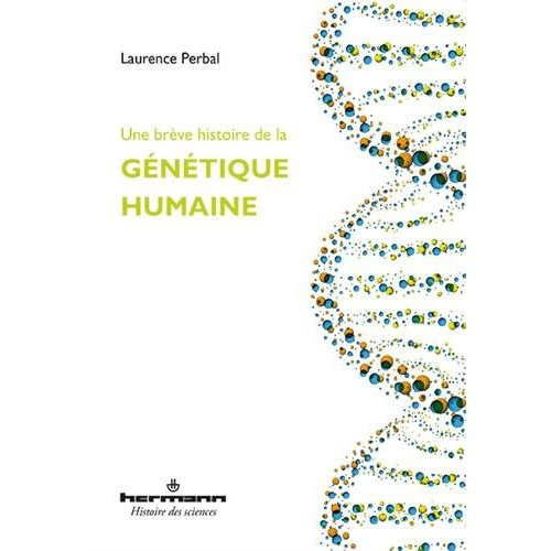 Emprunter Une brève histoire de la génétique humaine livre