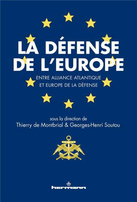 Emprunter La Défense de l'Europe. Entre Alliance atlantique et Europe de la Défense livre