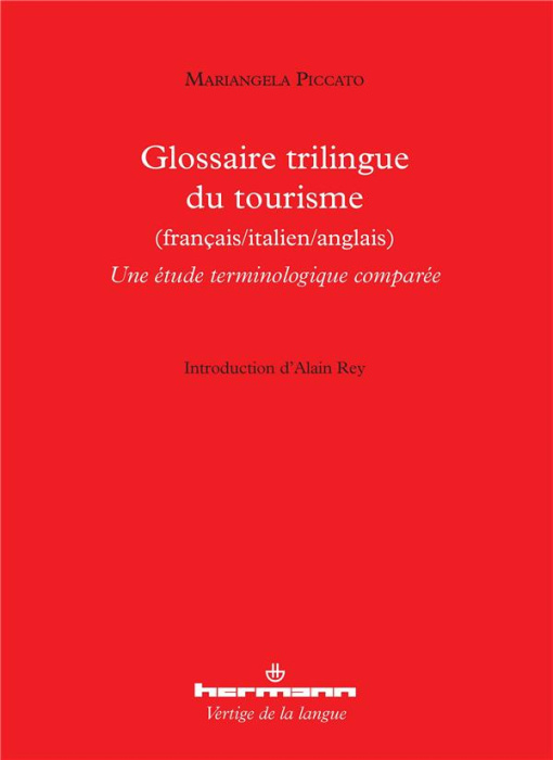 Emprunter Glossaire trilingue du tourisme (français/italien/anglais). Une étude terminologique comparée livre