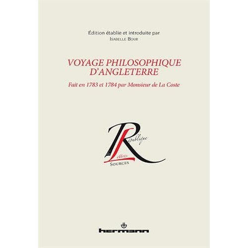 Emprunter Voyage philosophique d'Angleterre. Fait en 1783 et 1784 par Monsieur de La Coste livre
