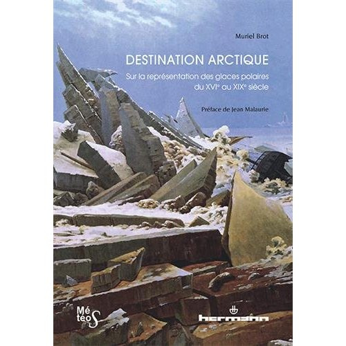 Emprunter Destination Arctique. Sur la représentation des glaces polaires du XVIe au XIXe siècle livre