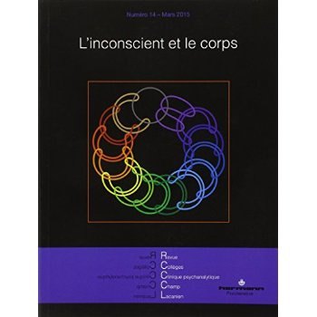 Emprunter Revue des Collèges de Clinique psychanalytique du Champ lacanien N° 14, Mars 2015 : L'inconscient et livre