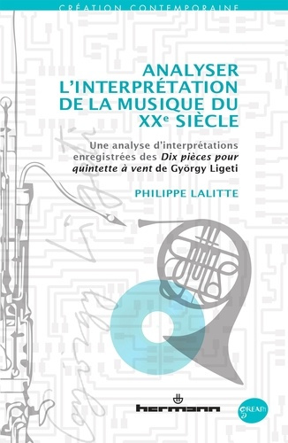 Emprunter Analyser l'interprétation de la musique du XXe siècle. Une analyse d'interprétations enregistrées de livre