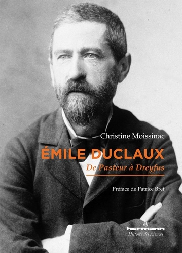 Emprunter Emile Duclaux. De Pasteur à Dreyfus livre