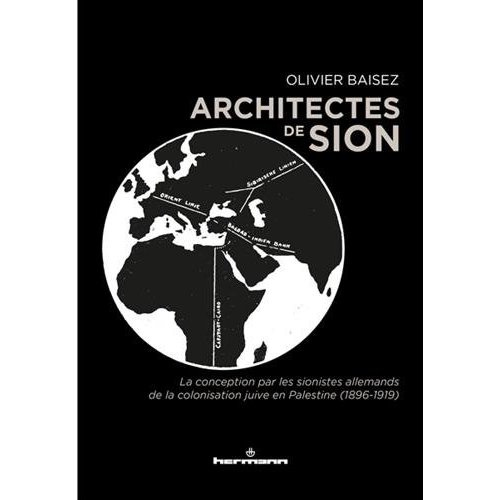 Emprunter Architectes de Sion. La conception par les sionistes allemands de la colonisation juive en Palestine livre