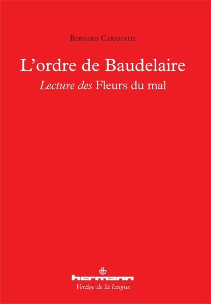 Emprunter L'ORDRE DE BAUDELAIRE - LECTURE DES FLEURS DU MAL livre