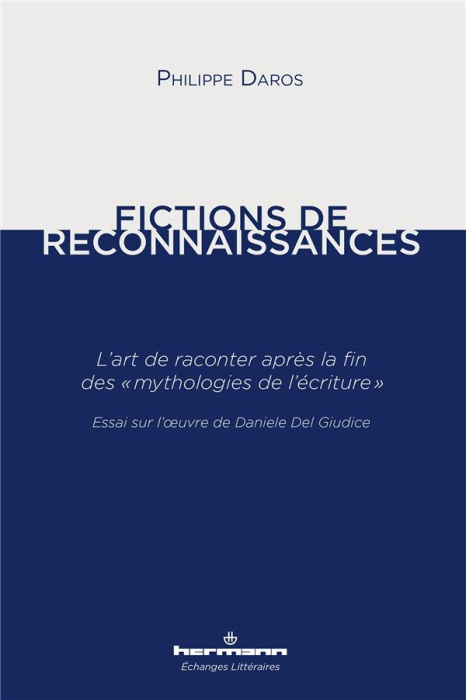 Emprunter Fictions de reconnaissances. L'art de raconter après la fin des