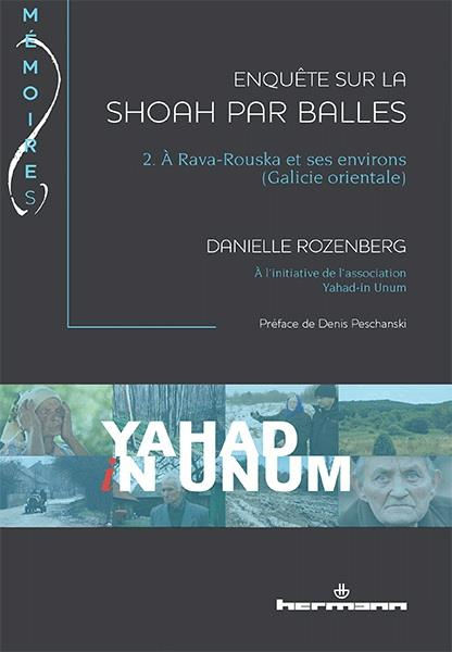 Emprunter Enquête sur la Shoah par balles. Tome 2, A Rava-Rouska et ses environs (Galicie orientale) livre