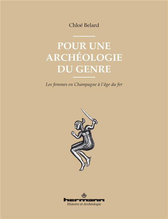 Emprunter Pour une archéologie du genre. Les femmes en Champagne à l'âge du fer livre