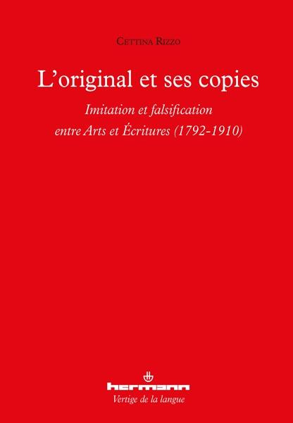 Emprunter L'original et ses copies. Imitation et falsification entre arts et écritures (1792-1910) livre