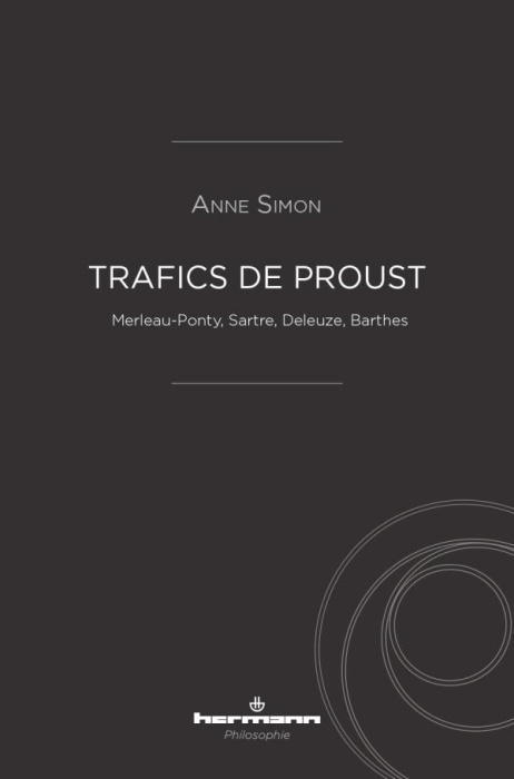 Emprunter Trafics de Proust. Merleau-Ponty, Sartre, Deleuze, Barthes livre