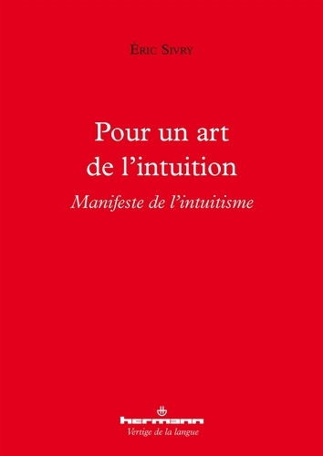 Emprunter Pour un art de l'intuition. Manifeste de l'intuitisme livre