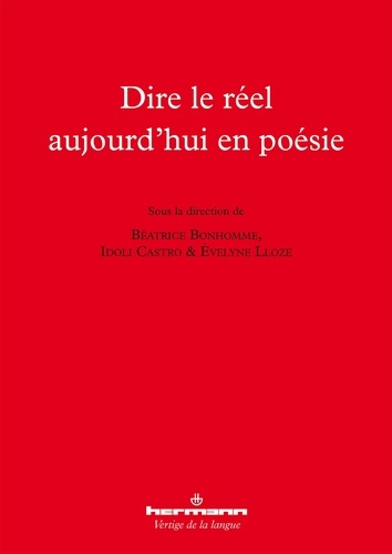 Emprunter Dire le réel aujourd'hui en poésie livre