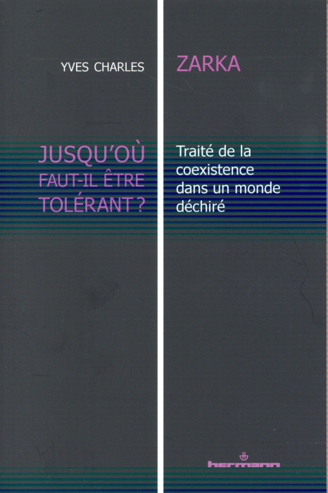 Emprunter Jusqu'où faut-il être tolérant ? Traité de la coéxistence dans un monde déchiré livre