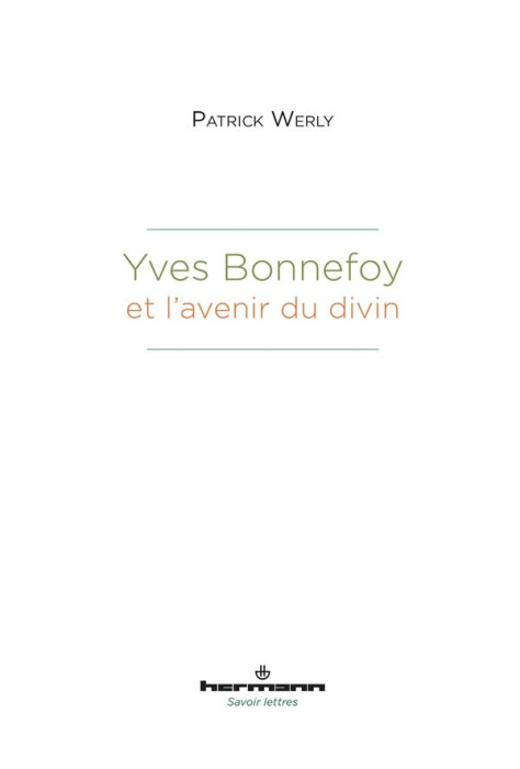 Emprunter Yves Bonnefoy et l'avenir du divin livre