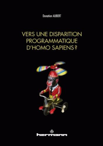 Emprunter Vers une disparition programmatique d'Homo sapiens ? livre
