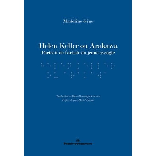 Emprunter Helen Keller ou Arakawa livre