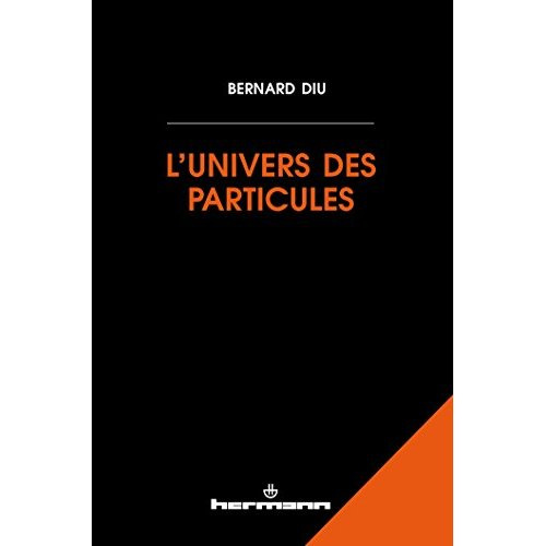 Emprunter L'univers des particules livre