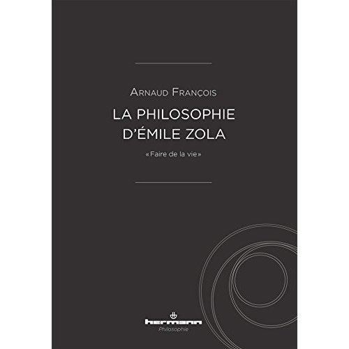 Emprunter La philosophie d'Emile Zola.