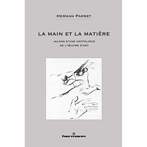 Emprunter La main et la matière. Jalons d'une haptologie de l'oeuvre d'art livre