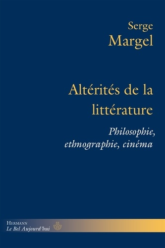 Emprunter Altérités de la littérature. Philosophie, ethnographie, cinéma livre