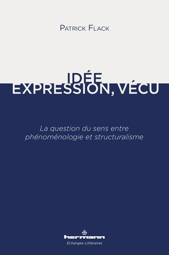 Emprunter Idée, expression, vécu. La question du sens entre phénoménologie et structuralisme livre