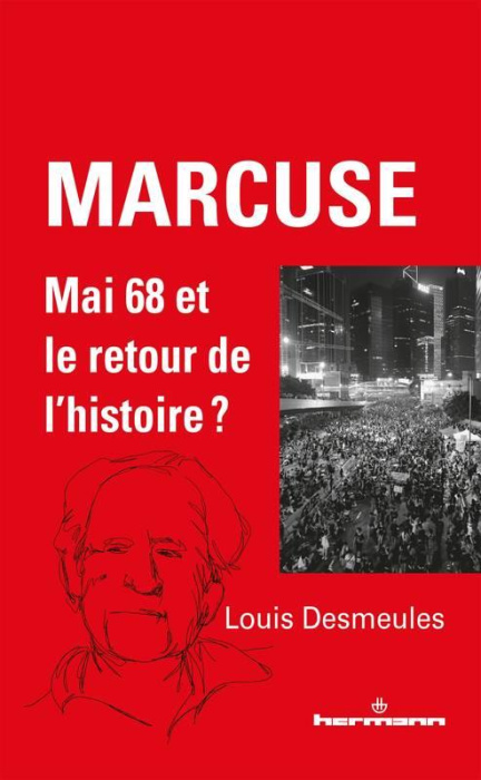 Emprunter Marcuse. Mai 68 et le retour de l'histoire ? livre