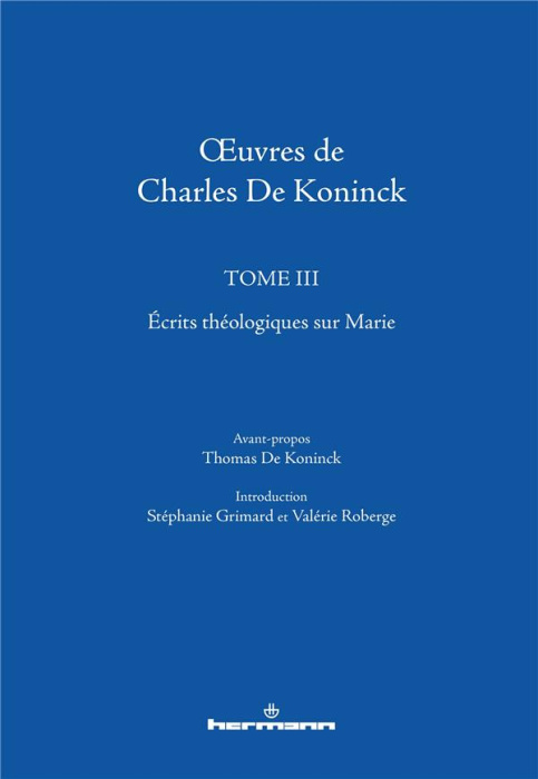 Emprunter Oeuvres de Charles De Koninck. Tome 3, Ecrits théologiques sur Marie livre