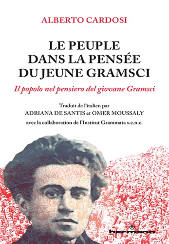 Emprunter Le Peuple dans la pensée du jeune Gramsci livre