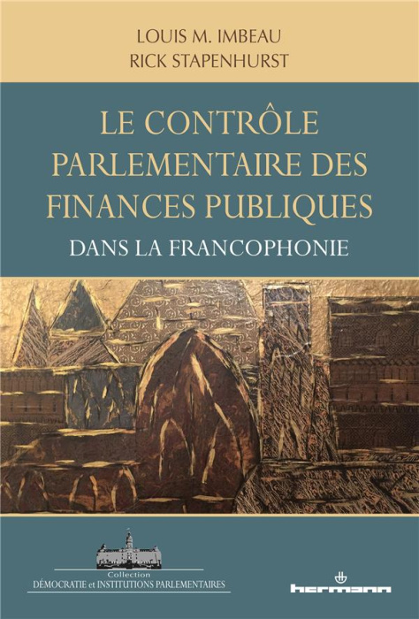 Emprunter Le contrôle parlementaire des finances publiques dans les pays de la francophonie livre