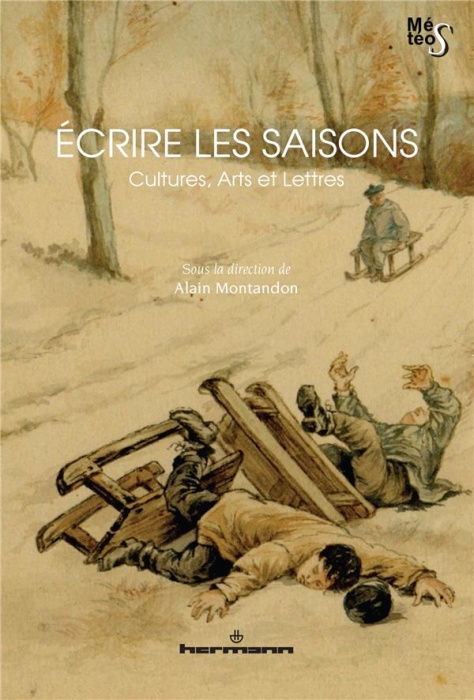 Emprunter Ecrire les saisons. Cultures, arts et lettres livre