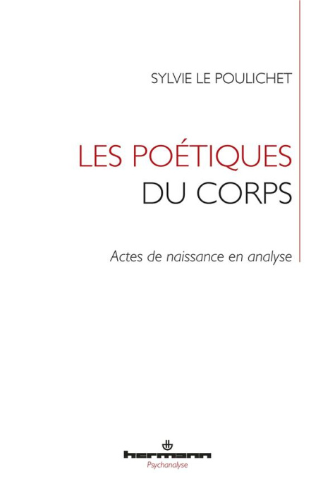 Emprunter Les poétiques du corps. Actes de naissance en analyse livre