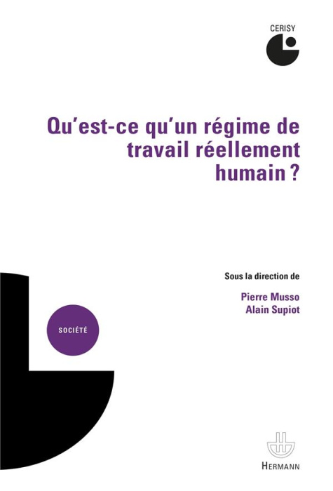 Emprunter Qu'est-ce qu'un régime de travail réellement humain ? livre