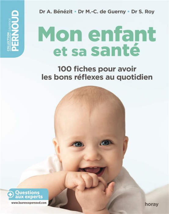 Emprunter Mon enfant et sa santé. 100 fiches pour avoir de bons réflexes au quotidien livre