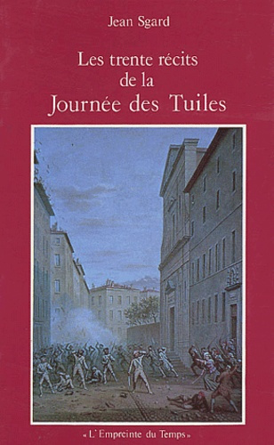 Emprunter TRENTE RECITS DE LA JOURNEE DES TUILES (LES) livre