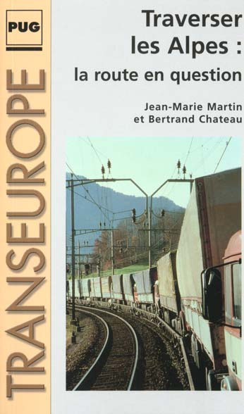 Emprunter TRAVERSER LES ALPES : LA ROUTE EN QUESTION livre