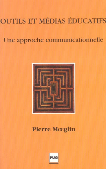 Emprunter OUTILS ET MEDIAS EDUCATIFS - APPROCHE COMMUNICATIONNELLE livre