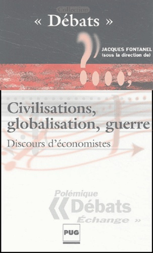 Emprunter CIVILISATIONS, GLOBALISATION GUERRE. DISCOURS D'ECONOMISTE livre
