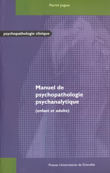 Emprunter MANUEL DE PSYCHOPATHOLOGIE PSYCHANALYTIQUE livre