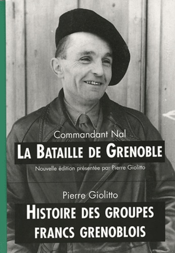 Emprunter BATAILLE DE GRENOBLE.HISTOIRE DES GROUPES FRANCS GRENOBLOIS livre