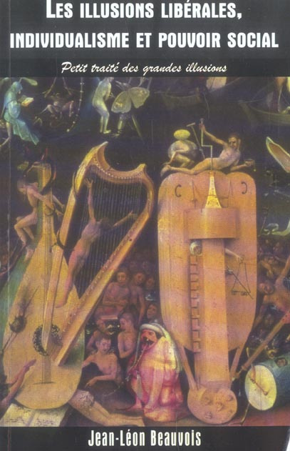 Emprunter ILLUSIONS LIBERALES INDIVIDUALISME ET POUVOIR SOCIAL livre