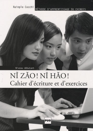 Emprunter NI ZAO NI HAO - CAHIER D'EXERCICES - NIV. DEBUTANT livre