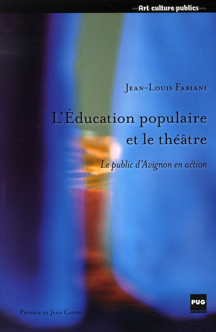 Emprunter EDUCATION POPULAIRE ET LE THEATRE-PUBLIC D'AVIGNON EN ACTION livre