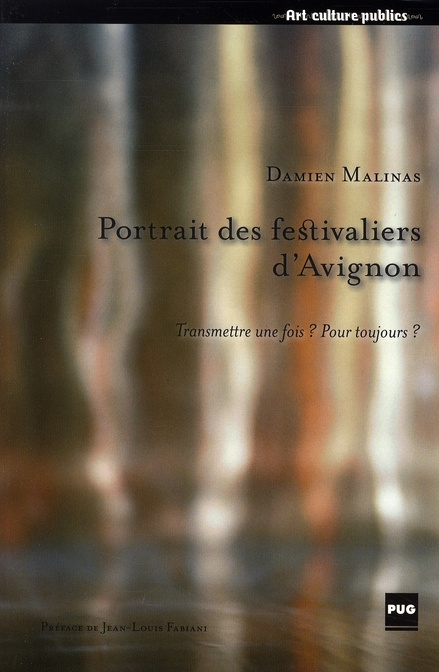 Emprunter PORTRAIT DES FESTIVALIERS D'AVIGNON livre