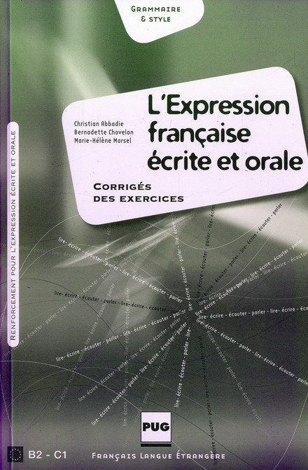Emprunter EXPRESSION FRANCAISE ECRITE ET ORALE -CORRIGES NOUVELLE COUV livre
