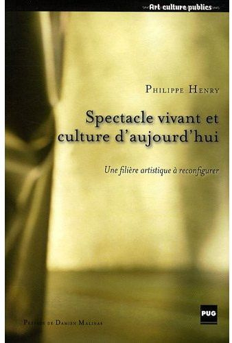 Emprunter SPECTACLE VIVANT ET CULTURE D'AUJOURD'HUI livre