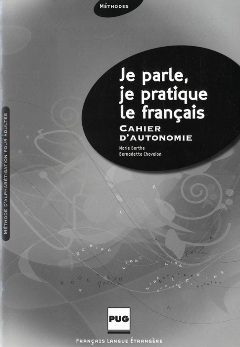 Emprunter JE PARLE JE PRATIQUE LE FRANCAIS CAHIER AUTONOMIE NED livre