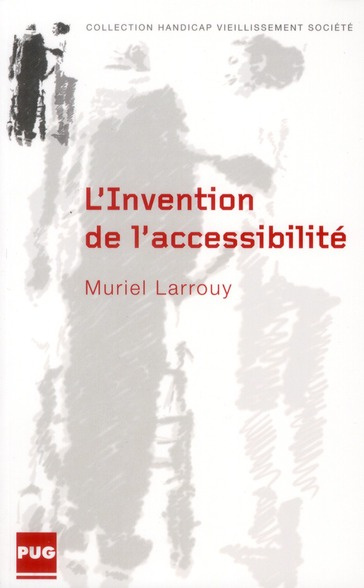 Emprunter INVENTION DE L'ACCESSIBILITE (L) livre
